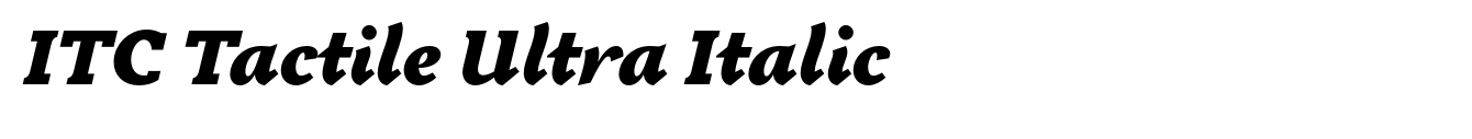 ITC Tactile Ultra Italic